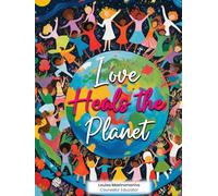 Love Heals the Planet