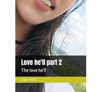 Love he'll part 2: The love he'll