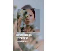 Love Her Blind and Other Poems