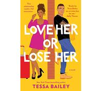 Love Her or Lose Her: A Novel: 2