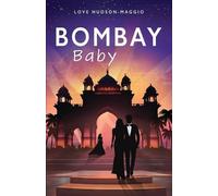Love Hudson-Maggio Bombay Baby (Tascabile)