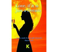Love, if it is Just a Dream: You've made it come alive from the day we met