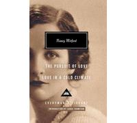 Love in a Cold Climate & The Pursuit of Love (Everyman's Library CLASSICS)