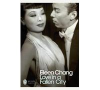 Love in a Fallen City: Eileen Chang