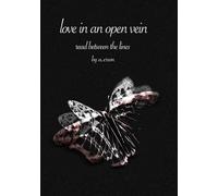 Love in an Open Vein: Read Between the Lines