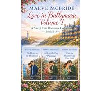 Love in Ballymara Volume 1: A Sweet Irish Romance Collection - Books 1-3