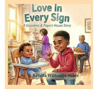 Love in Every Sign: A Grandma & Papa’s House Story