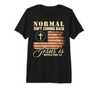 Love in Faith Normal Isn’t Coming Back Christian Maglietta Premium