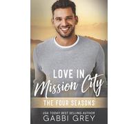 Love in Mission City: The Four Seasons