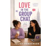 Love in the Group Chat: A Sapphic Romantic Comedy