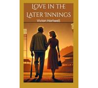 Love in the Later Innings: A Cozy Second-Chance Romance