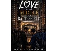 Love in the middle of a Battlefield