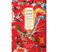 Can Xue Love in the New Millennium (Tascabile)