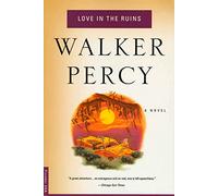 Walker Percy Love in the Ruins (Tascabile)