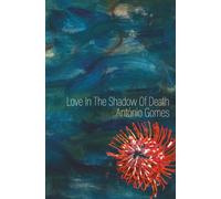 Love In The Shadow Of Death