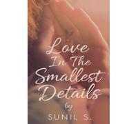 Love In The Smallest Details