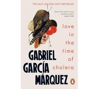 Love in the Time of Cholera: Gabriel Garcia Marquez