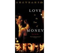 Love in the Time of Money