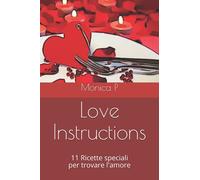 Love instructions: Ricette d'amore