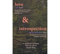 love & introspection: A Chapbook Of Poetry