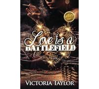 Love is a Battlefield (Volume 1)