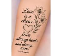 Love is a choice love always heals and always wins