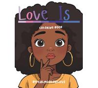 Love Is..: A Coloring Book about Feelings an Kindness