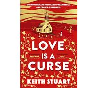 Love is a Curse: A mystery lying buried. A love story for the ages
