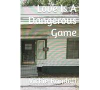 Love Is A Dangerous Game
