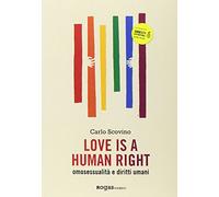 Love is a human right. Omosessualità e diritti umani
