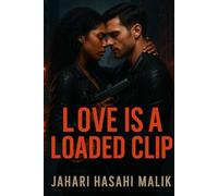 Love is a Loaded Clip