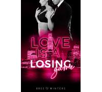 Love is a losing game - Winters Bree