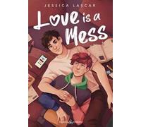 Love is a mess
