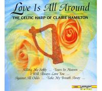 Claire Hamilton - Love Is All Around: Celtic Harp of