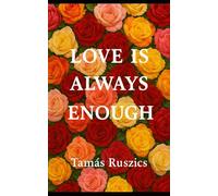 Love is Always Enough