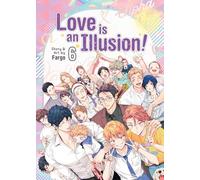 Love Is an Illusion Vol. 6 by Fargo