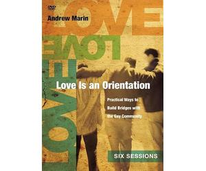 Love Is an Orientation: Practical Ways to Build Bridges With the Gay Community