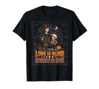 Love Is Blind Height is Not Halloween Coppie Design Maglietta