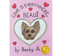 Love Is Everywhere, Beau!