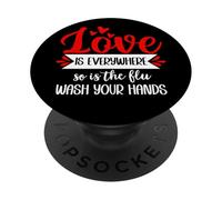 Love is Everywhere So is Flu Wash Your Hands Nurse Valentine PopSockets PopGrip Adesivo