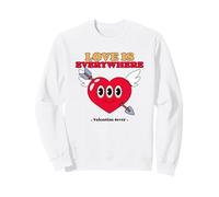Love Is Everywhere Valentine Forever (Grafica a Cuore Divertente) Felpa