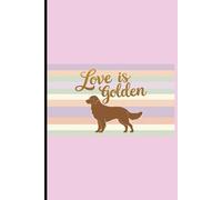 Love is Golden Journal