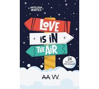 Love is in the air: 24 racconti per sognare