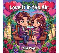Love is in the Air: A Cute Chibi Coloring Book for Adults and Teens Featuring Adorable Couples, Romantic Dates, and Relaxing Heart Designs for Valentine’s Day and Stress Relief