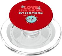 Love is In The Air But So Is The Flu Funny Valentine's Day PopSockets PopGrip per MagSafe