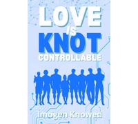 Love is Knot Controllable: A Why Choose Omegaverse Romance: 3
