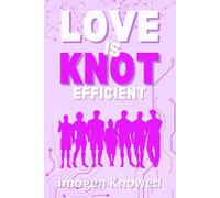 Love is Knot Efficient: A Why Choose Omegaverse Romance: 2