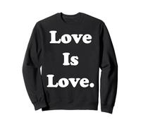Love Is Love Equality Diversity Acceptance Felpa