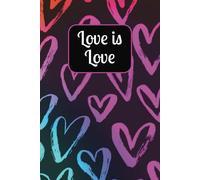 Love is Love: Everyone deserves kindness | 6x9 inches | 100 pages | Lined Notebook | Gift for All People