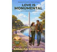 Love is Monumental: A Walk in the Park Novel